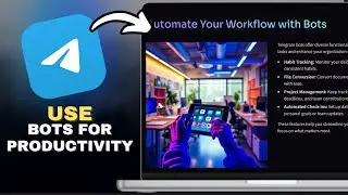 How to Use Telegram Bots for Productivity in SECONDS!