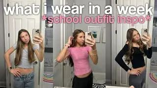 what i wear in a week *school outfit inspo!* 