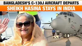LIVE: Bangladesh's C-130J Aircraft Depart from Hindon Air Base | Sheikh Hasina Stays in India |News9