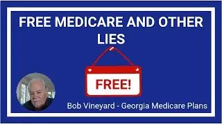 FREE Medicare and Other Lies - Georgia Medicare Expert