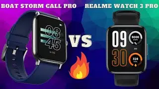 boat storm call pro vs realme watch 3 pro full comparison
