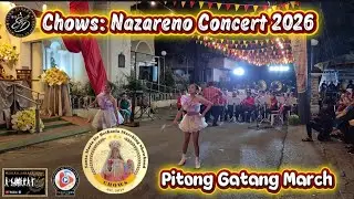 Pitong Gatang March | Santa Maria de Bethania Marching Showband | Chows Nazareno Concert 2026