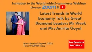 Latest Trends in World Economy by Great Diamond Leaders going crowns Ms. Amrita & Mr. Vivek Goel