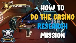 X4 Foundations - How to do the casino research missions