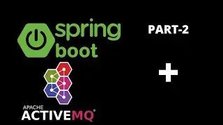 Spring Boot Tutorial with apache ActiveMQ [JMS] - [Part-2] Learn springboot java
