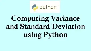Statistics using Python programming | Calculating variance and  standard deviation in Python