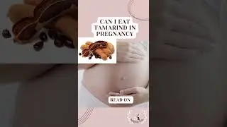 TAMARIND IN PREGNANCY! TAMARIND! ttc! PREGNANCY! BABY! BUMP! CHILDBIRTH #गर्भावस्था #shorts #इमली