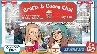☕ Crafts & Cocoa Chat &ndash; Day One! 🎄