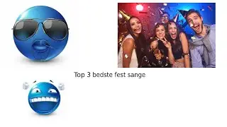 Top 3 bedste fest sange