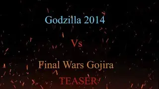 Godzilla 2014 VS FINAL WASR GOJIRA TEASER (stick node&rsquo;s animation 
