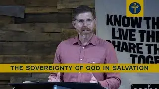 The Sovereignty of God in Salvation