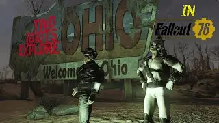 Two idiots explore ohio in fallout 76