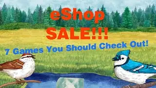 Nintendo Eshop SALE! 7 Games you should check out. Week 4 June 2021
