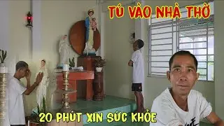 Theo chân anh Tú vào nhà thờ, Không thể ngờ việc này Tú làm mỗi ngày mong bình an