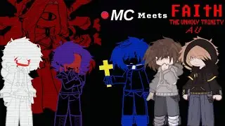 The Mandela Catalogue meets TMC Faith the unholy trinity AU|Gacha Mandela Catalogue TMC|