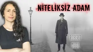 NİTELİKSİZ ADAM - ROBERT MUSİL (İnceleme-Çeviri Karşılaştırması)