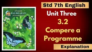 3.2 Compere a Programme | Class 7th English Balbharti | Maharashtra State Board | Explanation