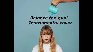 Ang&egrave;le - Balance Ton Quoi / AG intrumental piano cover