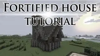 Fortified house tutorial