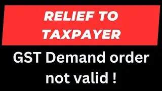 GST Demand order Relief to taxpayer who filed reply I  CA Satbir Singh