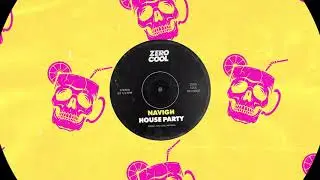 Navigh - House Party