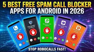 5 Best FREE Spam Call Blocker Apps for Android in 2026 (Stop Robocalls Fast!)