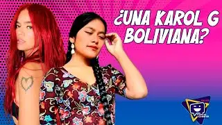 La Karol G boliviana revoluciona con su parentesco con la colombiana