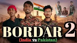 BORDER 2 MOVIE | India vs Pakistan movie | new movie Hindi | #border2 #border2movie #indiavspakistan