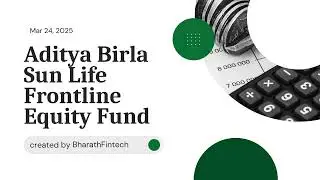Aditya Birla Frontline Equity Fund 2025 Review | Bharath FinTech | Must Watch before Investing!