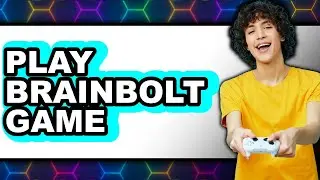 How To Play Brainbolt Game (Only Way)