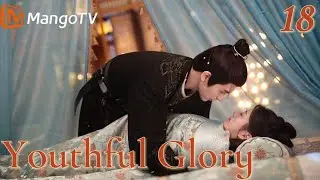 [ENG SUB]EP18The General Sets Out for the Truth,With Tan by His Side| Youthful Glory|MangoTV English