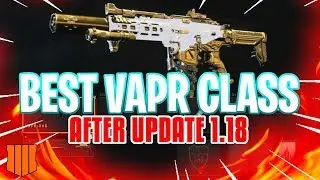 Best VAPR-XKG Class Setup After Update 1.18! (COD BO4)