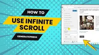 How to Use Infinite Scroll in Generatepress Wordpress Theme