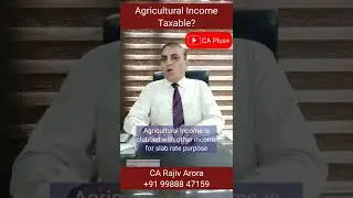 Is Agricultural Income Taxable? #reel #reels #shorts #tax #incometax #caplus #finance #agriculture