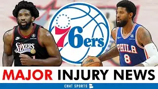 Sixers Get HUGE Injury News: Paul George Is BACK, Joel Embiid & Kelly Oubre OUT | 76ers News