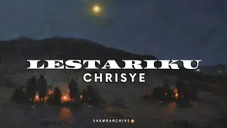 CHRISYE – LESTARIKU [Lyrics]