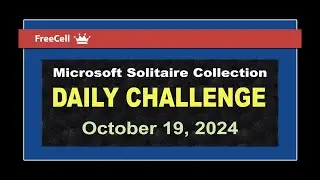 Microsoft Solitaire Collection | Daily Challenge October 19, 2024 | FreeCell
