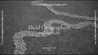 Fluid Geographies: Reena Saini Kallat