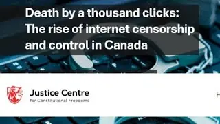 Live! John Carpay Death by a thousand clicks The rise of internet censorship and control in Canada