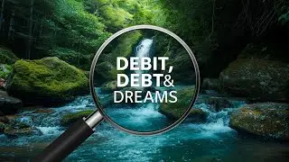 Unlocking Wealth: Demystifying Money, Debt, and the 