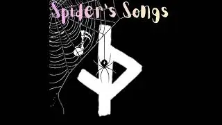Spider's Songs (From The Peculiar Death of a Fly Named Jeff)