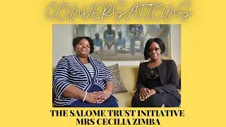 The Salome Trust Initiative Conversation With Mrs Cecila Zimba