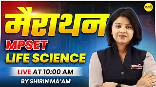 MPSET LIFE SCIENCE 2026 | COMPLETE BIOLOGY CLASSES | MPSET, NET 2026 BY SHIRIN MA&rsquo;AM