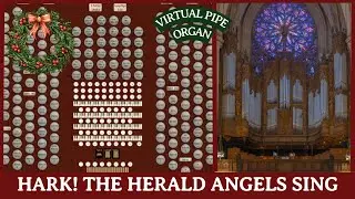 Hark! the Herald Angels Sing (MENDELSSOHN) on 150-Rank Virtual Pipe Organ