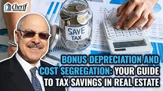 Bonus Depreciation & Cost Segregation Your Guide To Tax Savings In Real Estate