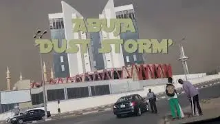 Abuja 'Dust Storm'