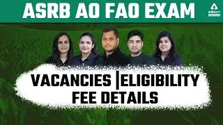 ASRB AO FAO EXAM VACANCIES | ELIGIBILITY | FEE DETAILS