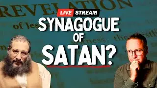 The Synagogue of Satan Explained: Why Israel Has NOT Been Replaced