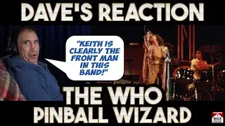 Dave's Reaction: The Who &mdash; Pinball Wizard