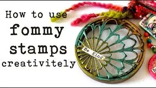 How to use Fommy stamps creatively